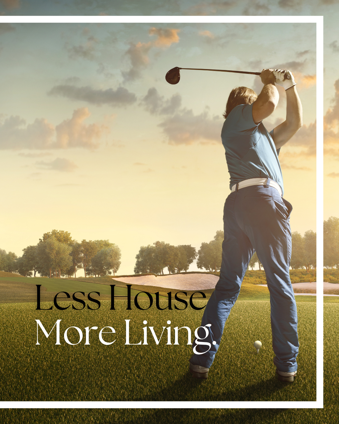 Less House More Living