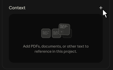 The empty Context panel on a new Claude project, with a plus button on its right and a prompt to add PDFs, documents or other text.